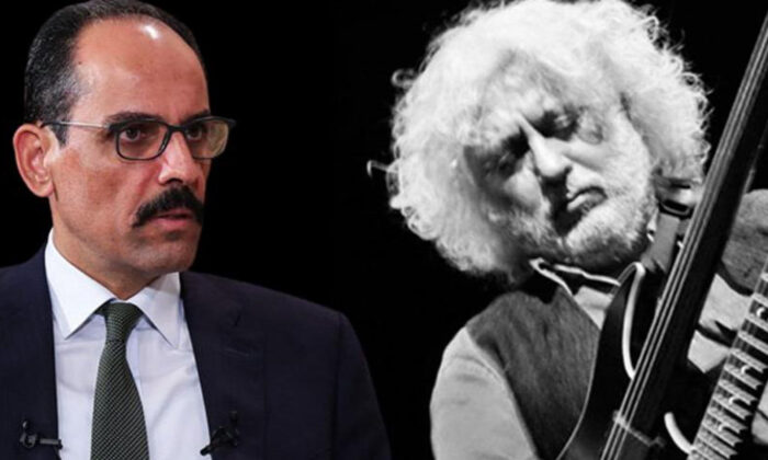 İbrahim Kalın’dan Erkan Oğur açıklaması! “Canı sağ olsun!.”