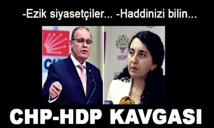 Kardeş kavgası büyüyor! CHP’den HDP’ye haddinizi bilin cevabı! “Geçsinler bunları..”