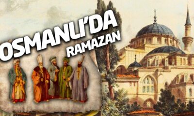 Cihan Devleti’nin Ramazan kültürü..