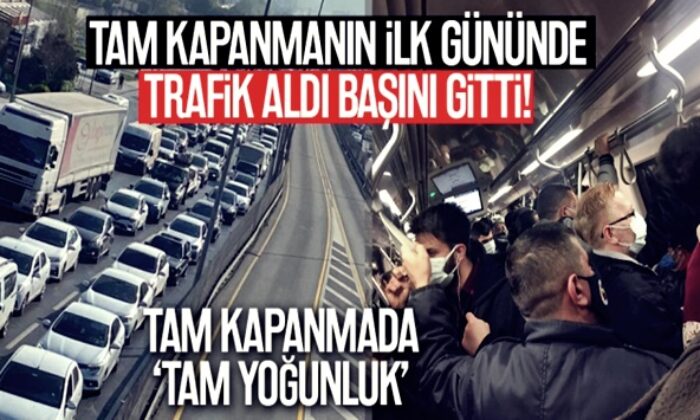 İstanbul’da değişen bir şey olmadı! Tam kapanmanın ilk gününde trafik yoğunluğu ve toplu ulaşım rezaleti..