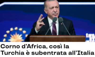 Türkiye İtalyan basınında! “Osmanlı yeniden Afrika’ya girdi!.”