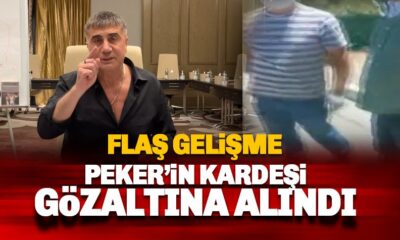 Sedat Peker’in kardeşi gözaltına alındı!.