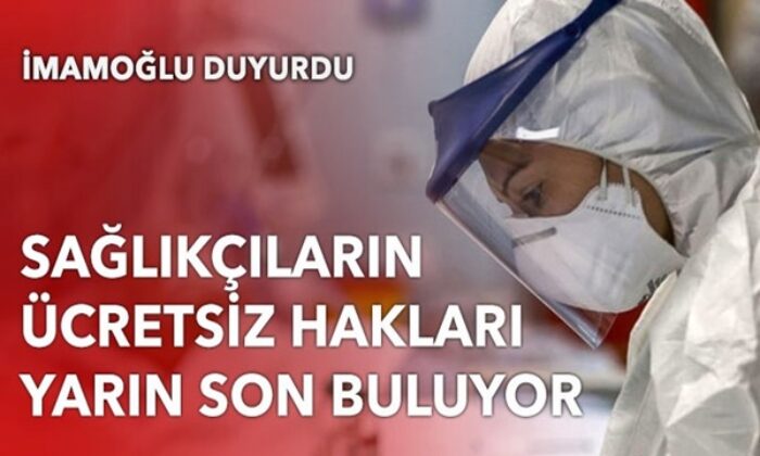İmamoğlu, sağlık çalışanlarının ücretsiz kullanım haklarına son verdi!.