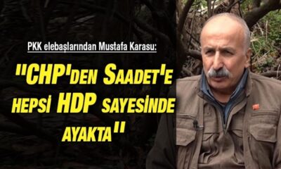 PKK elebaşı terörist Mustafa Karasu, Millet İttifakı’nın HDP sayesinde ayakta olduğunu söyledi!.
