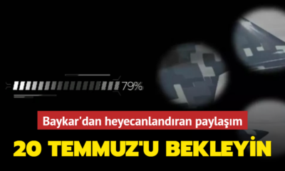 Baykar’dan heyecanlandıran paylaşım! “20 Temmuz’u bekleyin!.” (video haber)