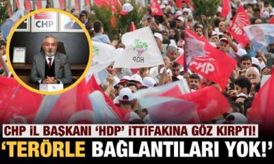 İttifak kardeşliği! CHP’ye göre HDP’nin terörle bağlantısı yokmuş!.