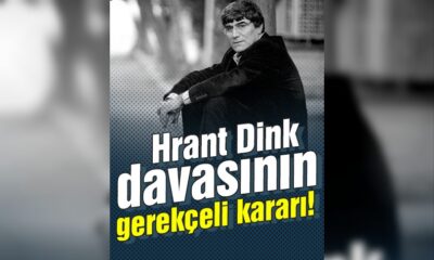 Hrant Dink davasında gerekçeli karar açıklandı!.