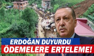 Afet bölgesi ilan edilen yerlerde ödemelere erteleme..