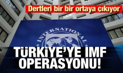 IMF’den Türkiye’ye operasyon..