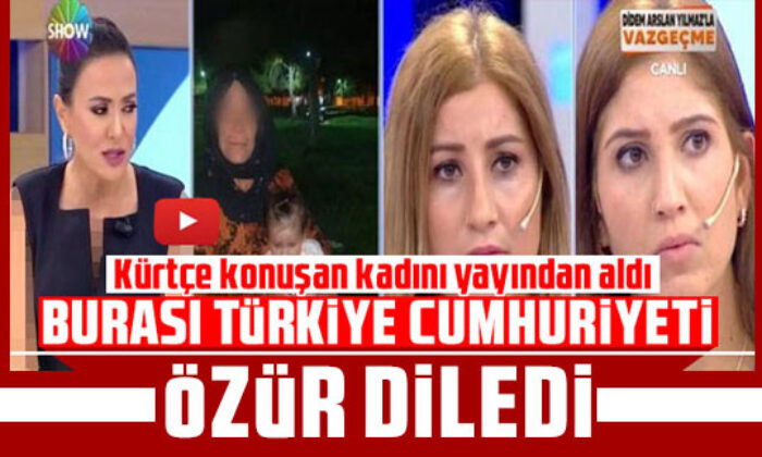 Kürtçe konuşan kadını yayından alan Didem Arslan Yılmaz özür diledi!.