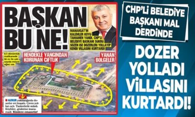 CHP’li Manavgat Belediye Başkanı Şükrü Sözen, belediyenin araçlarıyla villasını korumaya aldı!.