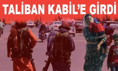 Taliban başkent Kabil’e girdi!.