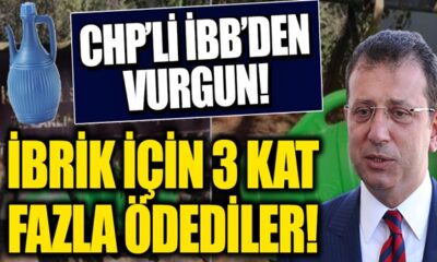 İBB’de yeni ihale skandalı! İbriklere 3 kat fazla ödeme yapmışlar!.