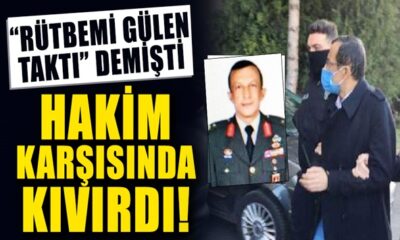 “Rütbemi Gülen taktı” diyen eski general, hakim karşısında fena kıvırdı!.