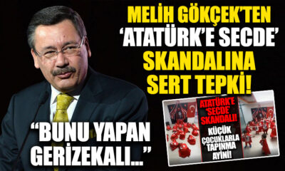 Melih Gökçek’ten “Atatürk’e secde” skandalına sert tepki..