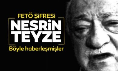 FETÖ’cüler böyle haberleşmiş! “Nesrin teyzenin oğlu askerden geldi!.”