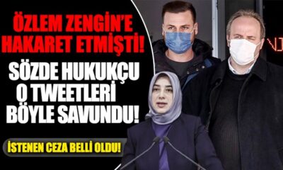 Özlem Zengin’e hakaret eden avukat Mert Yaşar’a 7 yıl hapis istemi..