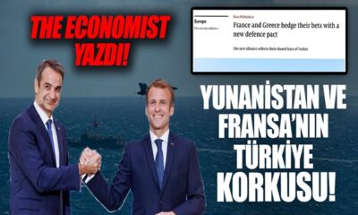 The Economist yazdı! “Yunanistan ve Fransa’nın Türkiye korkusu..”