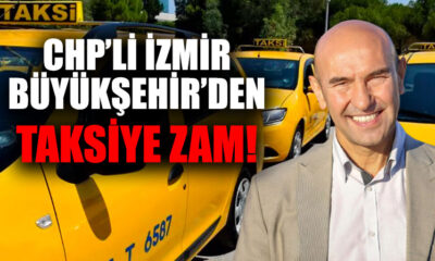 İzmir’de taksi ücretlerine zam geldi!.