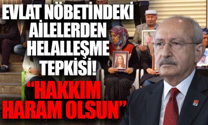 Evlat nöbetindeki ailelerden CHP’nin helallik açıklamasına tepki! “Hakkımız bunlara haram olsun!.”