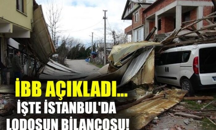İBB’den lodosa yönelik hasar bilançosu..