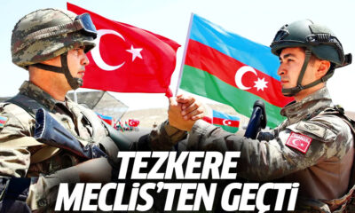 Azerbaycan Tezkeresi Meclis’ten geçti!.