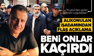 Alıkonulan iş adamı konuştu! “Beni Furkancılar kaçırdı!.”