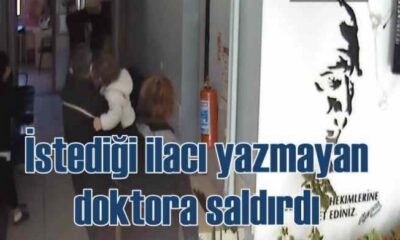 İstediği ilacı yazmayan aile hekimine saldırdı!.
