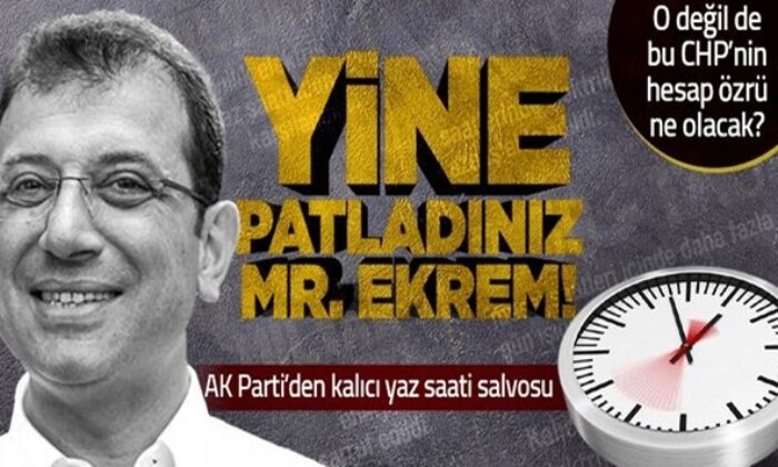 İmamoğlu’nun kalıcı yaz saati palavrasına AK Parti İstanbul İl Başkanlığı’ndan infografili yanıt..