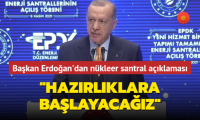 Cumhurbaşkanı Erdoğan’dan nükleer santral açıklaması! “Hazırlıklara başlayacağız!.” (video haber)