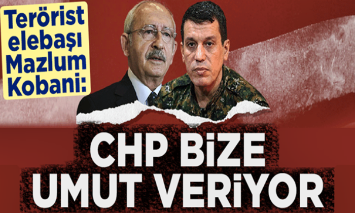 Terör örgütünden CHP’ye tezkere teşekkürü! Terörist Mazlum Kobani: “CHP bize umut veriyor!.”