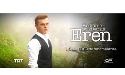 “Kesişme, İyi ki Varsın Eren” 1 Ocak’ta Sinemalarda.. (video haber)