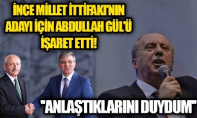 Muharrem İnce, Millet İttifakı’nın Abdullah Gül isminde anlaşacaklarını duyduğunu açıkladı!.