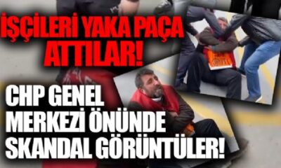 CHP Genel Merkezi önünde skandal! İşten çıkarılan işçileri yaka paça kovdular!.