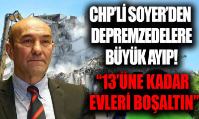 Tunç Soyer, depremzedelerin 13 Nisan’a kadar evleri boşaltmasını istedi!.