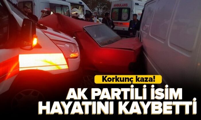 Aydın’da kaza! AK Partili isim trafik kazasında hayatını kaybetti!.