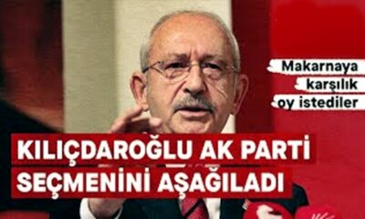 Kılıçdaroğlu yine AK Parti seçmenini aşağıladı! “Makarnaya karşılık oy istediler!.”