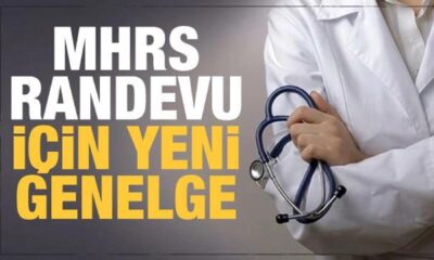 Sağlık Bakanlığı’ndan MHRS randevu genelgesi..