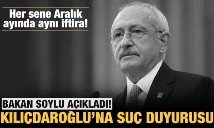 Süleyman Soylu’dan Kılıçdaroğlu’na suç duyurusu..