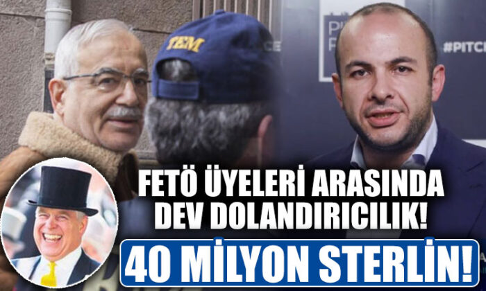 FETÖ’cüler birbirini tokatlamış! 40 milyon sterlinlik dolandırıcılık davası..