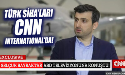 Türk SİHA’ları CNN International’da! Selçuk Bayraktar’la konuştular!.
