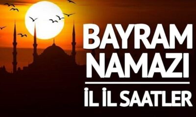 İl il Bayram Namazı saatleri..