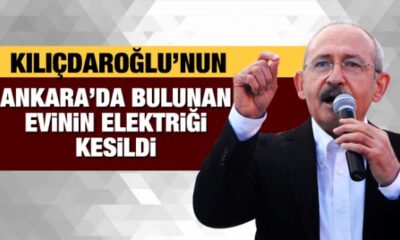 Kılıçdaroğlu’nun evinin elektriği kesildi!.