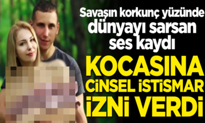 Dünyayı sarsan ses kaydı! Eşi, Rus askerine Ukraynalı kadınlara cinsel istismarda bulunması için izin verdi!.