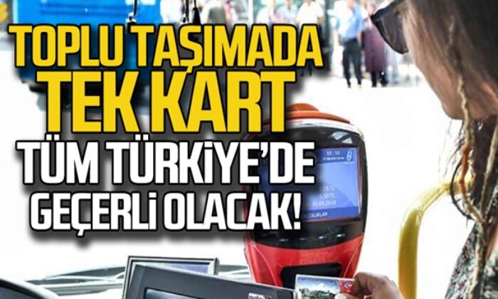 Toplu ulaşımda TRKart (Türkiye Kart) uygulaması başlıyor!.