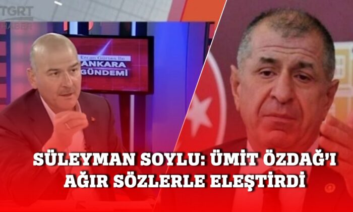 Süleyman Soylu’dan çok sert çıkış! “Ümit Özdağ operasyon çocuğudur!.”