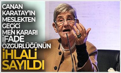 AYM, Canan Karatay’ın meslekten geçici olarak menedilmesi kararının, ifade özgürlüğünün ihlali olduğuna hükmetti!.