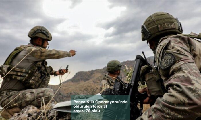 Pençe-Kilit Operasyonu’nda öldürülen terörist sayısı 76 oldu!.