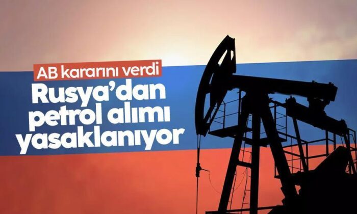 Avrupa Birliği’nden Rusya’ya yeni yaptırım paketi! Petrol alımı yasaklanacak!.