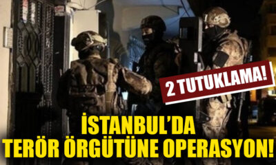 İstanbul’da terör operasyonu! 2 kişi tutuklandı!.